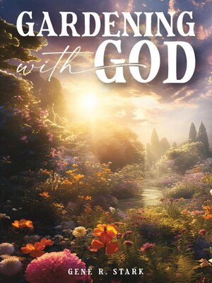 cover image of Gardening with God